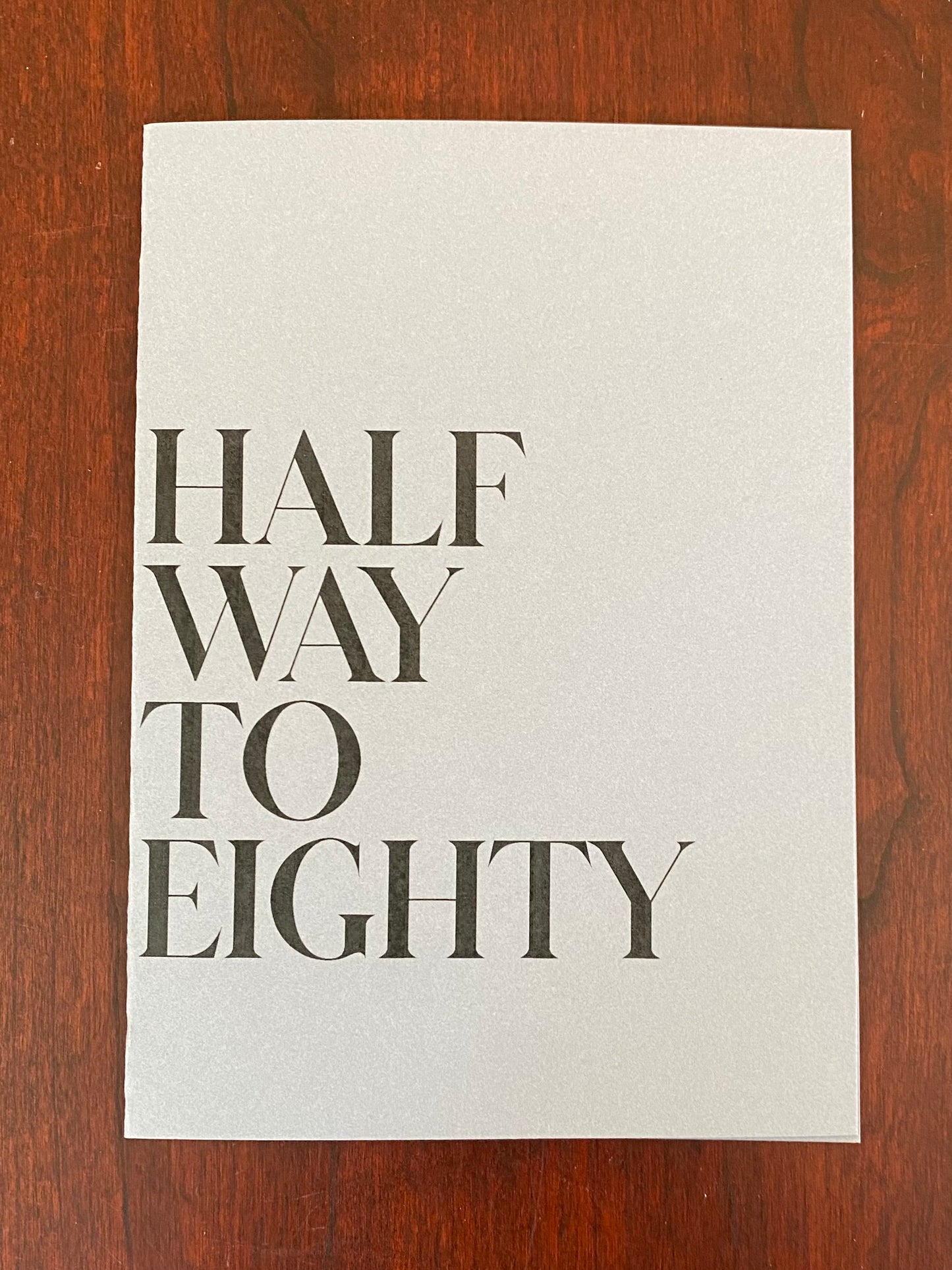 “Halfway to 80” Card