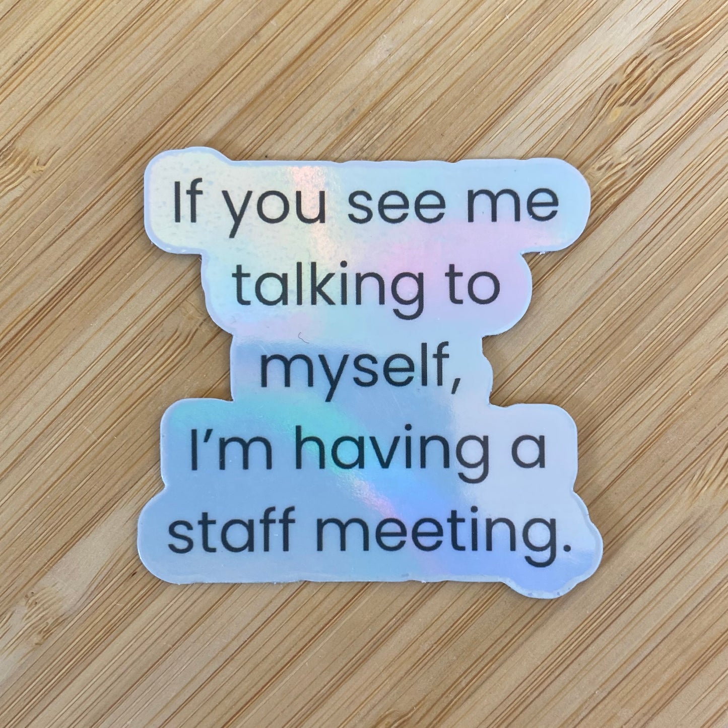 "Staff Meeting" Sticker