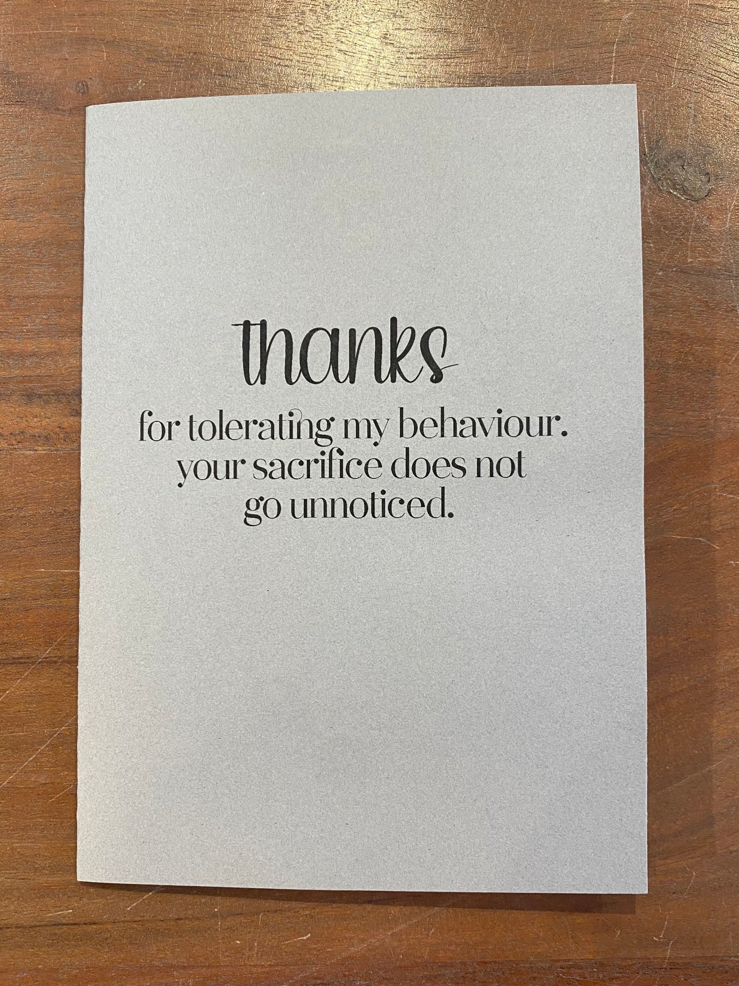 "Thanks For Tolerating My Behavior" Card
