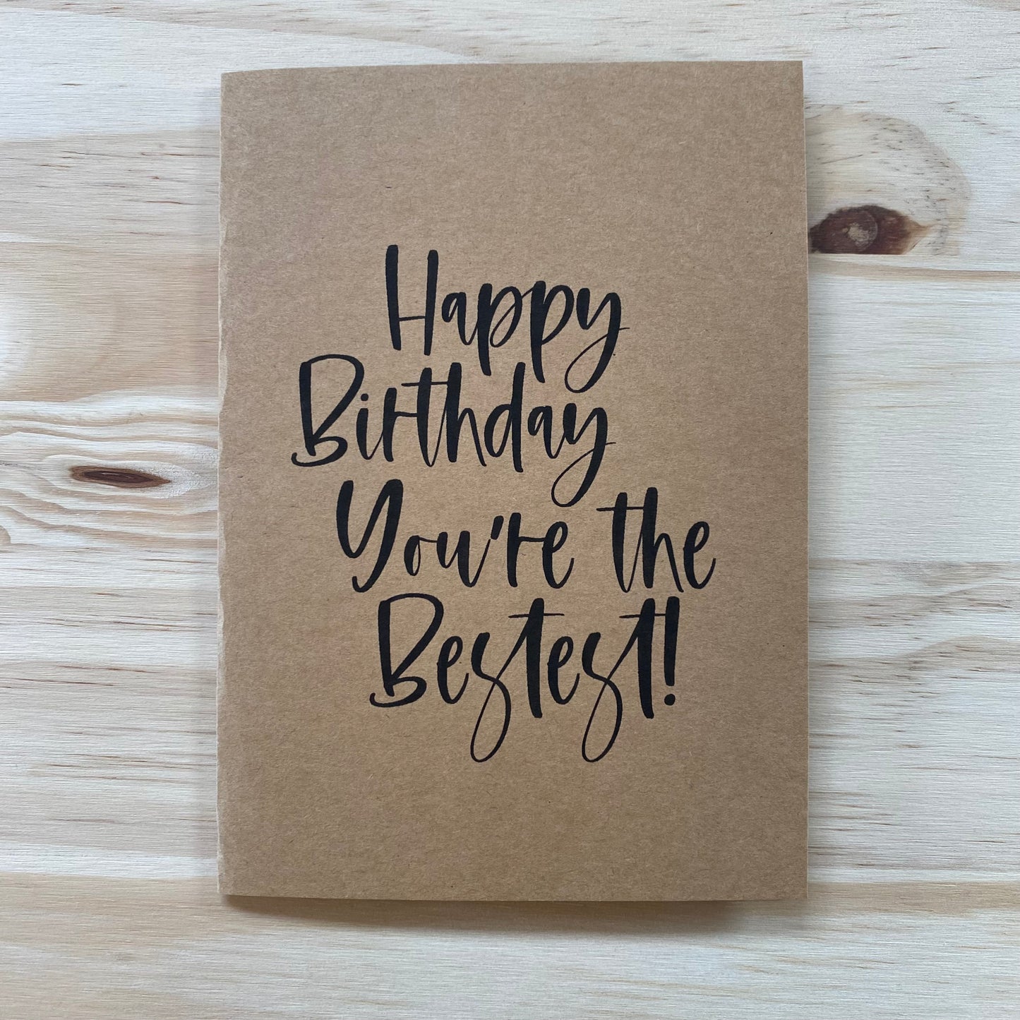 "Happy Birthday, You're the Bestest" Card