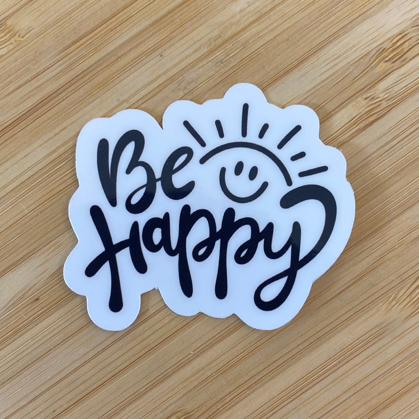 "Be Happy" Sticker
