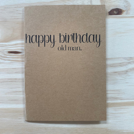 "Happy Birthday Old Man" Card
