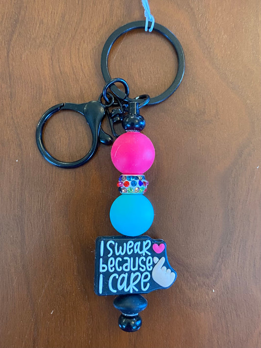 "I Swear Because I Care" Keychain