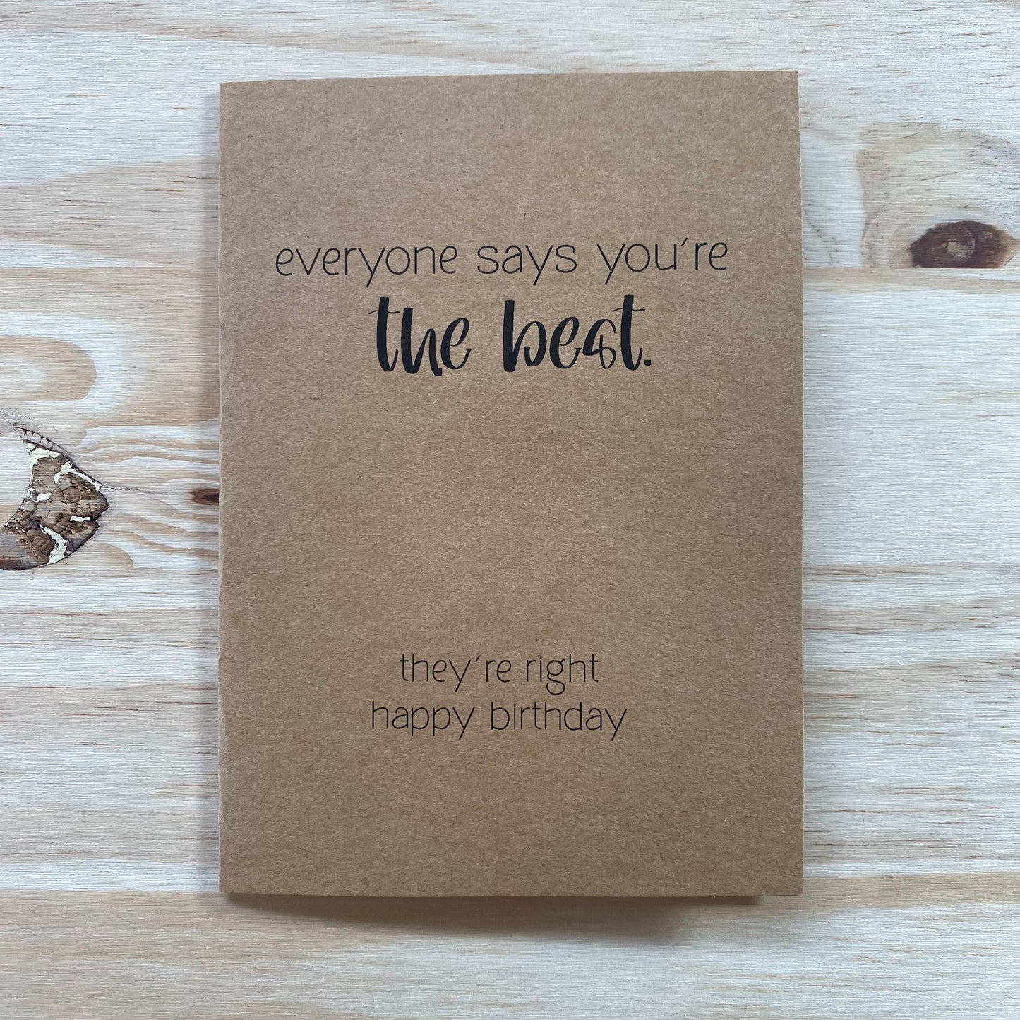 "Everyone Says You're the Best" Card