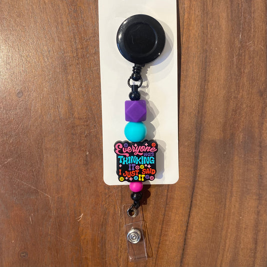 "Everyone's Thinking It" Badge Holder