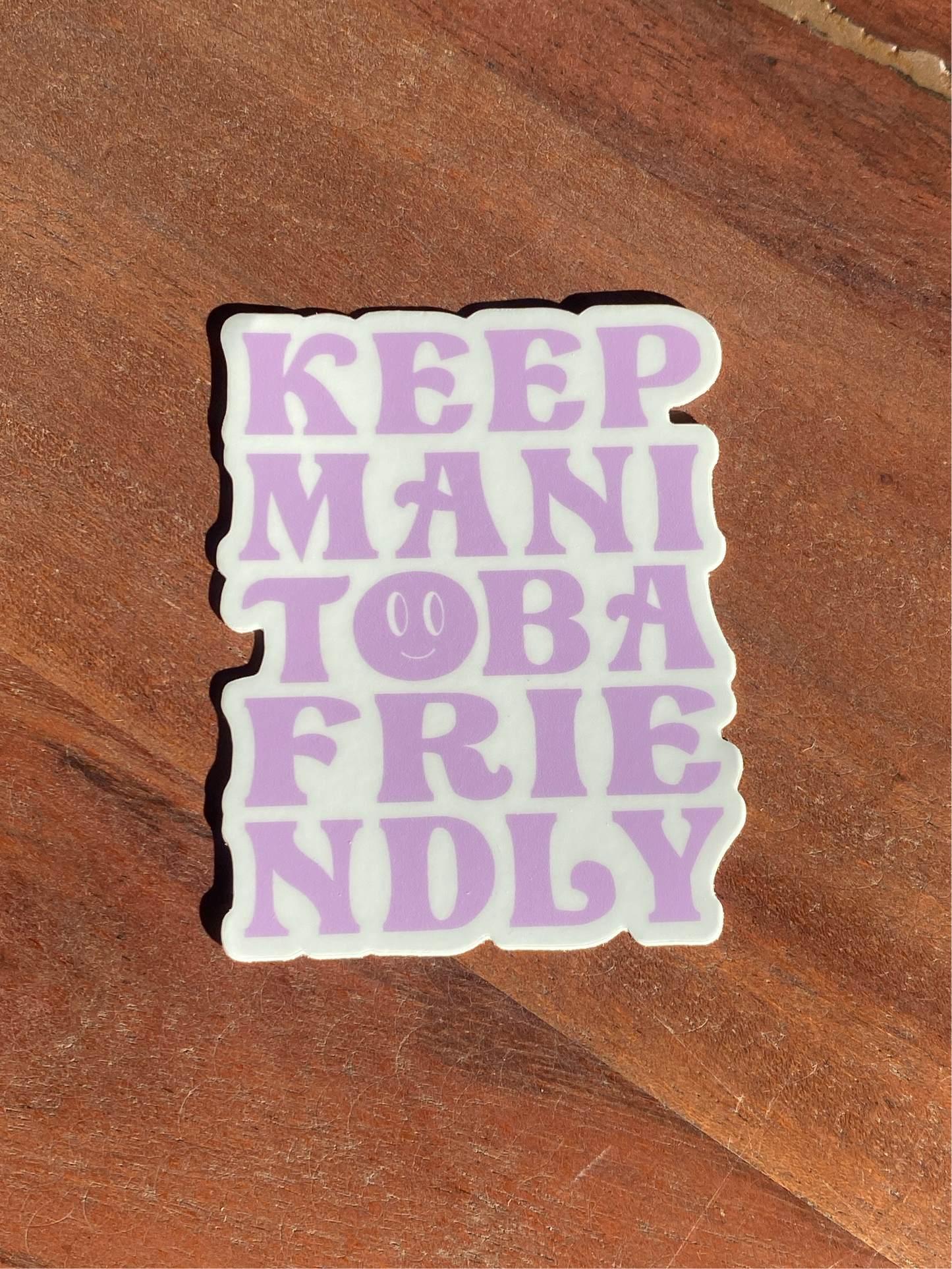 Keep Manitoba Friendly Sticker