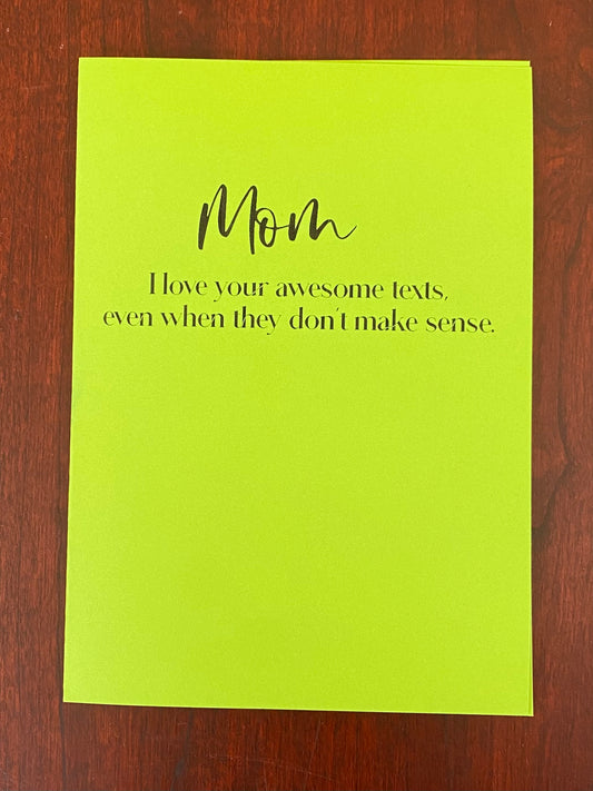 “I Love Your Awesome Texts” Card