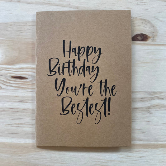 "Happy Birthday, You're the Bestest" Card