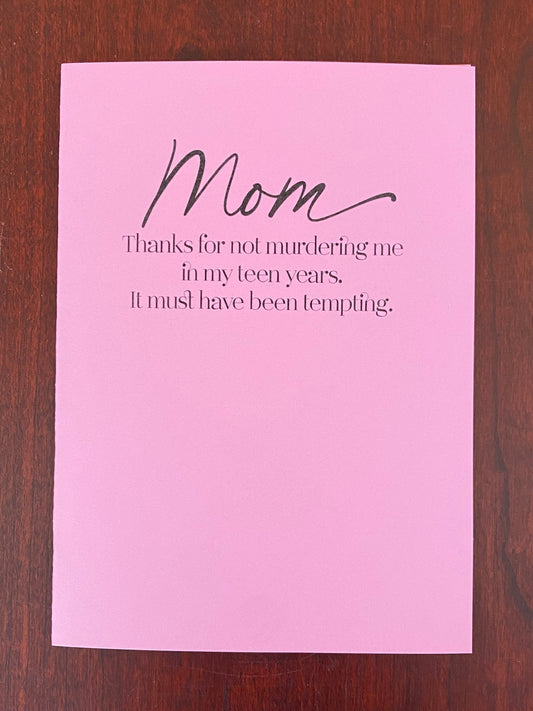 “Thanks For Not Murdering Me” Card