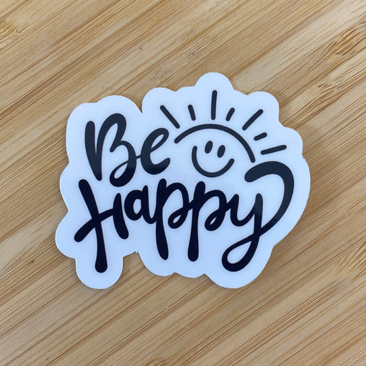 "Be Happy" Sticker
