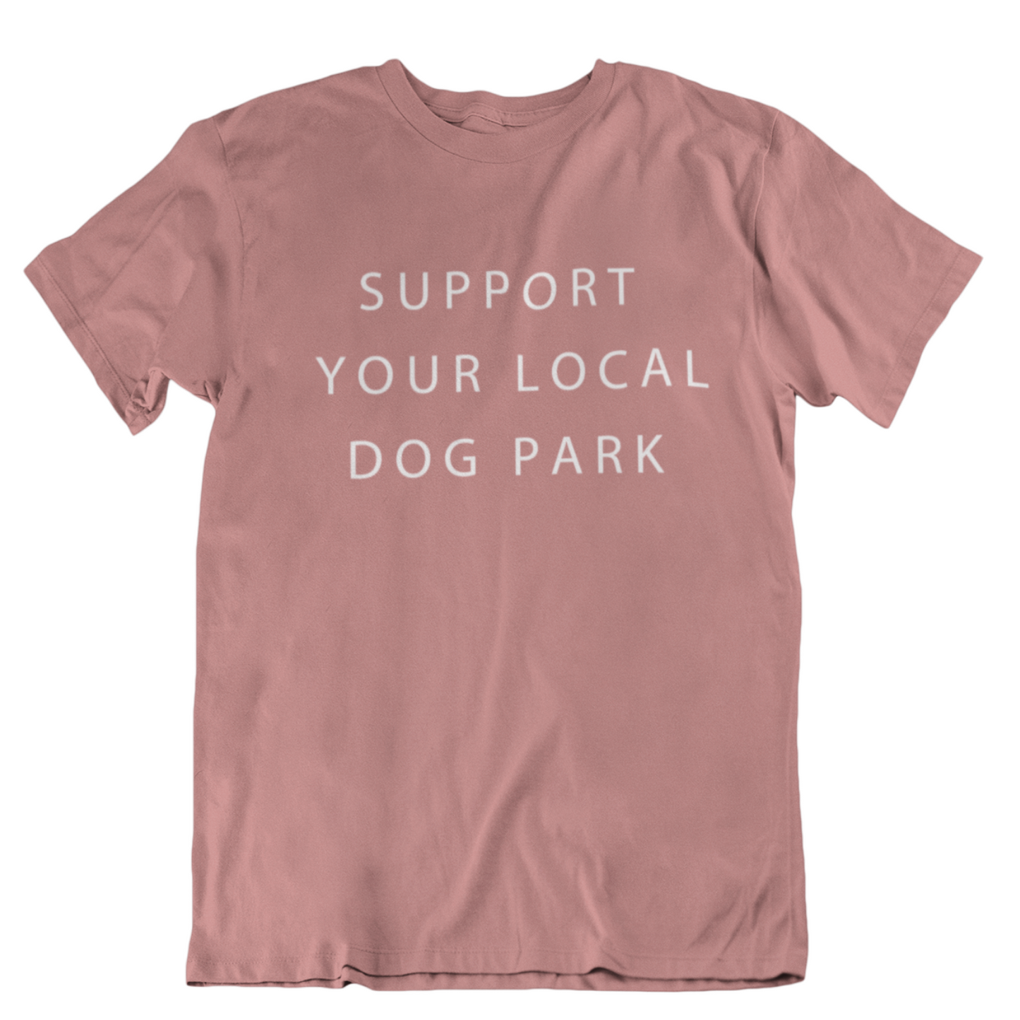Support Your Local Dog Park Tee | Mauve